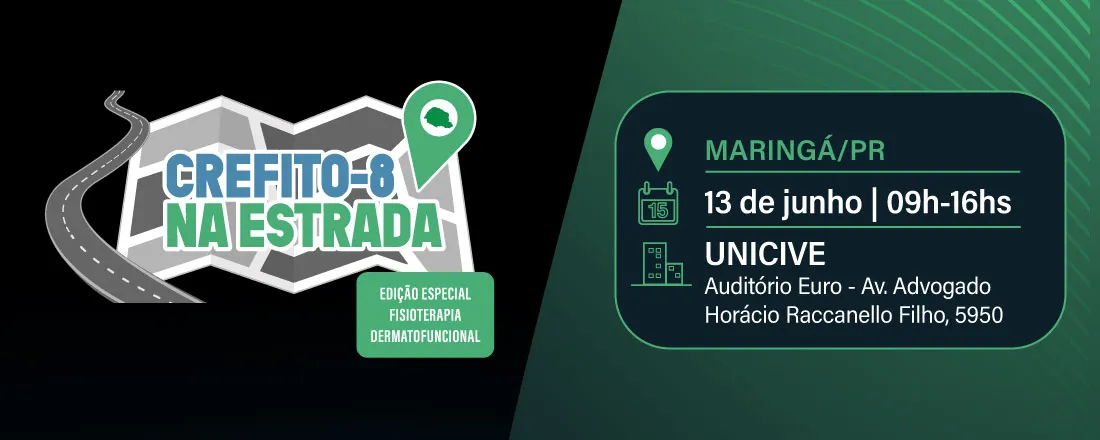 CREFITO-8 na Estrada - Fisioterapia Dermatofuncional - Maringá/PR