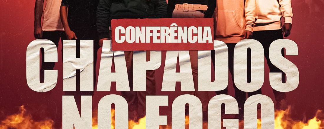 CONFERÊNCIA CHAPADOS NO FOGO