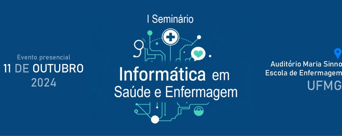 I Seminário de Informática em Saúde e Enfermagem