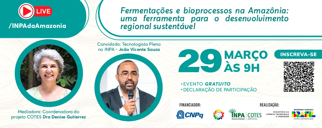 Live: Fermentações e bioprocessos na Amazônia: um a ferramento para o desenvolvimento regional sustentável