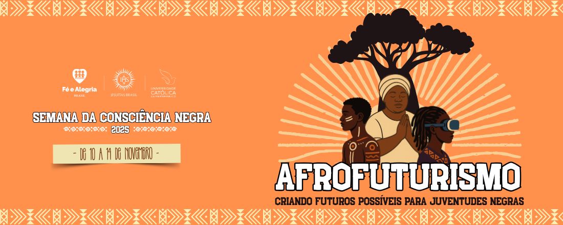 Semana da Consciência Negra - Tarde - 10/11/2025