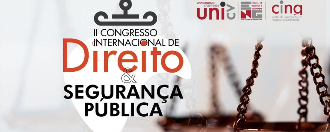 II Congresso Internacional de Direito e de Segurança Pública da Uni-CV