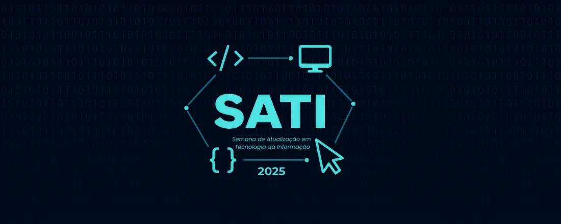 Semana de Atualização em Tecnologia da Informação (SATI 2025)