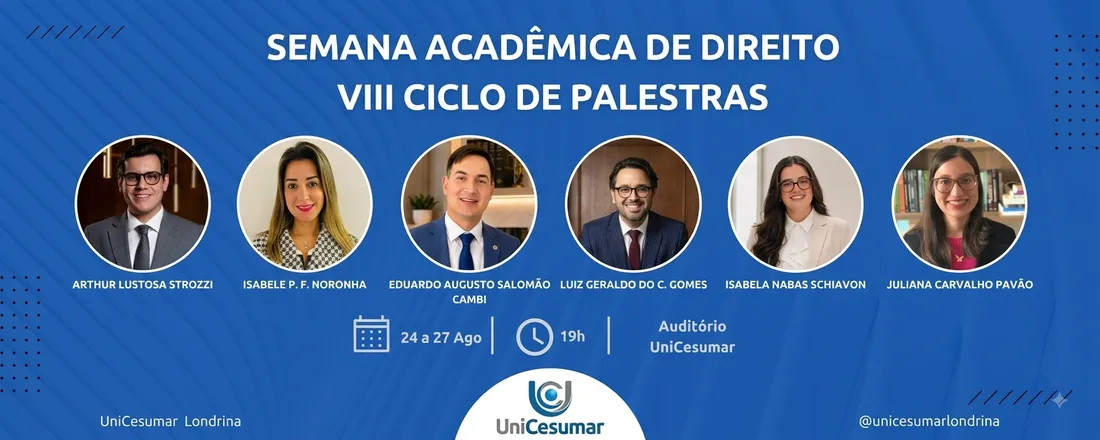 SEMANA ACADÊMICA DE DIREITO UNICESUMAR LONDRINA