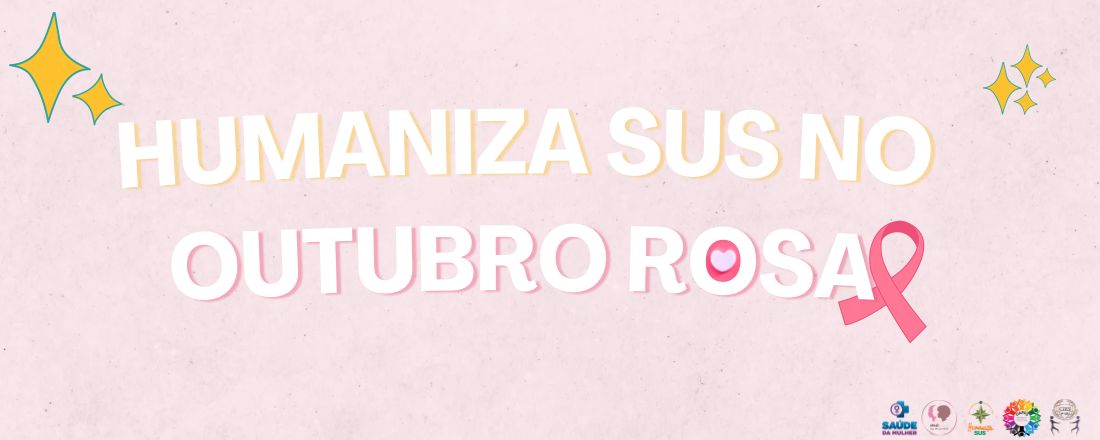 HUMANIZA SUS NO OUTUBRO ROSA