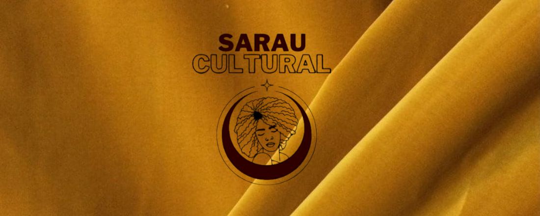 Sarau Cultural 2021- Em alusão ao dia da consciência Negra