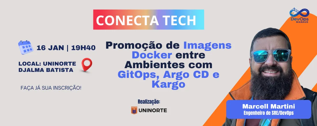 Conecta Tech - Promoção de Imagens Docker entre Ambientes com GitOps, Argo CD e Kargo