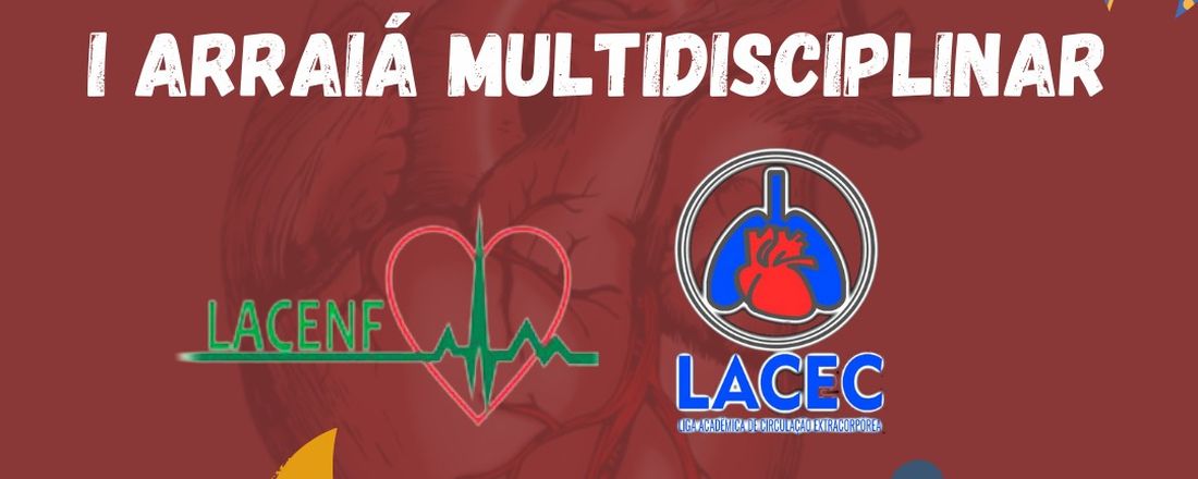 ARRAIÁ MULTIDISCIPLINAR DA LACEC