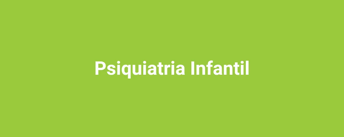 Psiquiatria Infantil