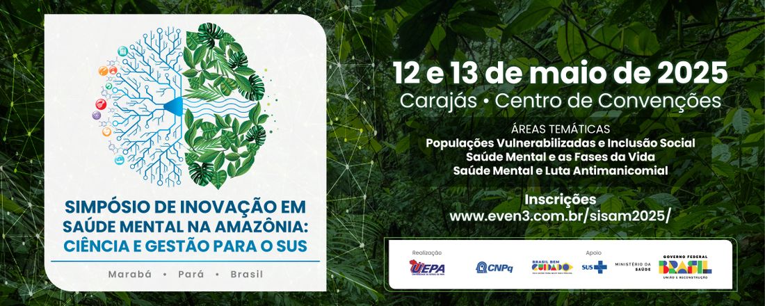 Simpósio de Inovação em Saúde Mental na Amazônia: Ciência e Gestão para o SUS (SISAM)