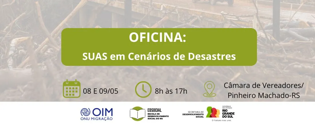 Oficina SUAS em Cenários de Desastres.