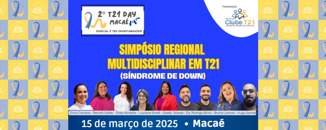 Simpósio Regional Multidisciplinar em T21