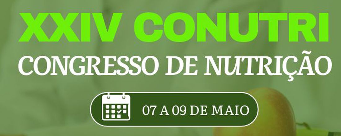 XXIV CONUTRI - Congresso de Nutrição