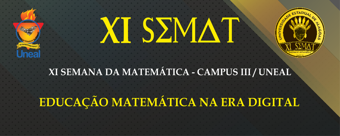 XI Semana da Matemática - Campus III / UNEAL