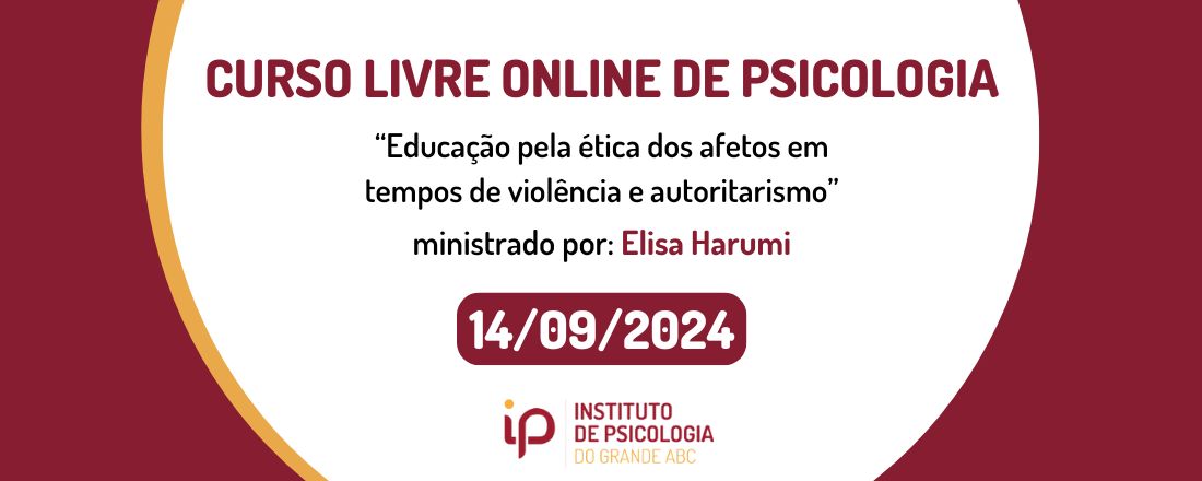 Curso Livre Online - Educação pela ética dos afetos em tempos de violência e autoritarismo