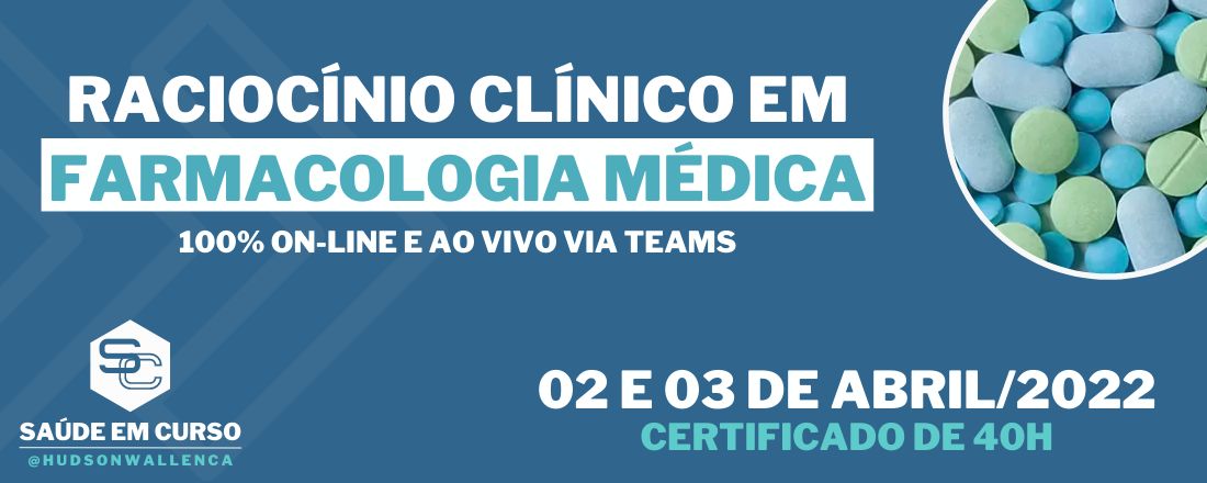 RACIOCÍNIO CLÍNICO EM FARMACOLOGIA MÉDICA