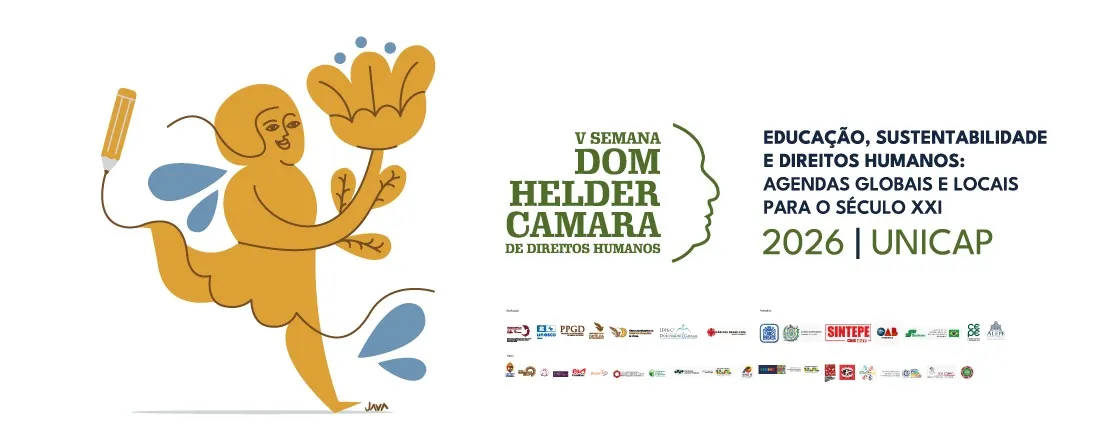 V Semana Dom Helder Camara de Direitos Humanos – Tema: Educação, sustentabilidade e direitos humanos: agendas globais e locais para o século XXI.