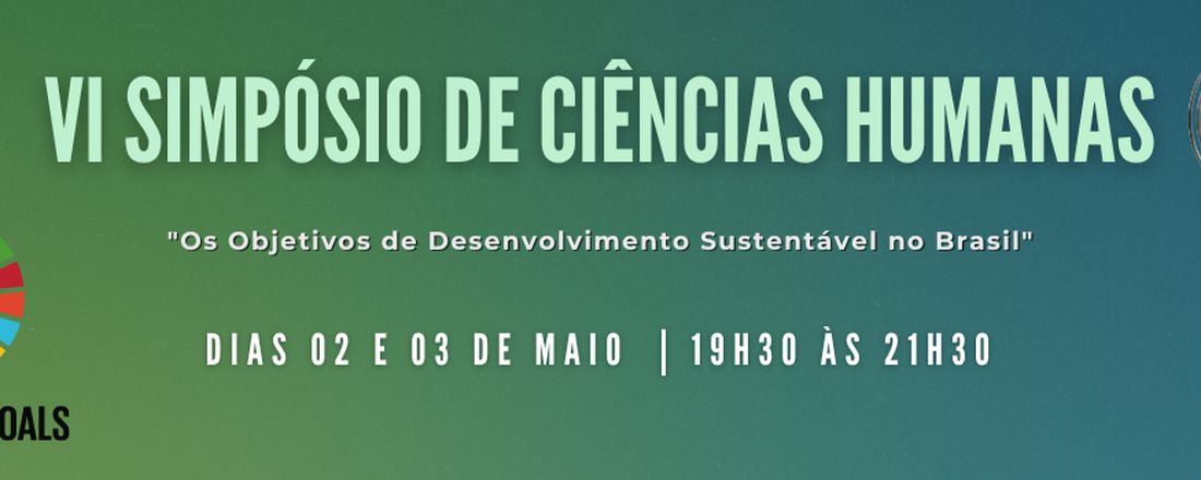 VI Simpósio de Ciências Humanas - UNIMES EaD -Os objetivos do Desenvolvimento Sustentável no Brasil