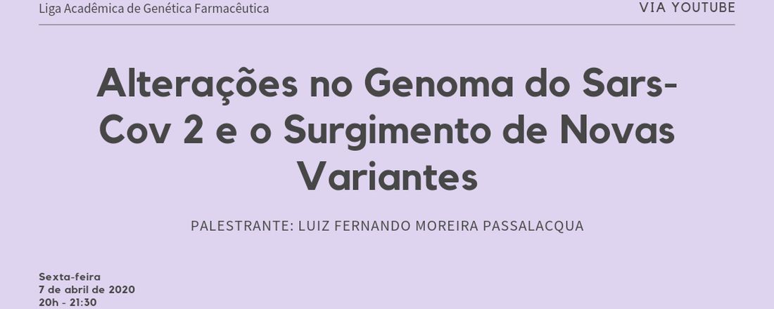 Alterações no Genoma do Sars-Cov2 e o Surgimento de Novas Variantes - Via YouTube