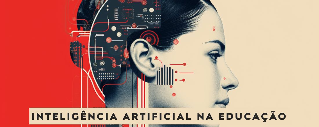 Inteligência Artificial na Educação: Desafios e Oportunidades