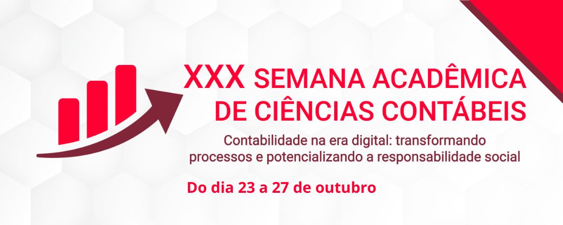 XXX Semana Acadêmica do Curso de Ciências Contábeis