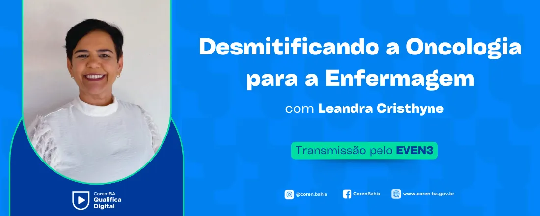 Coren-BA Qualifica Digital | Desmitificando a Oncologia para a Enfermagem