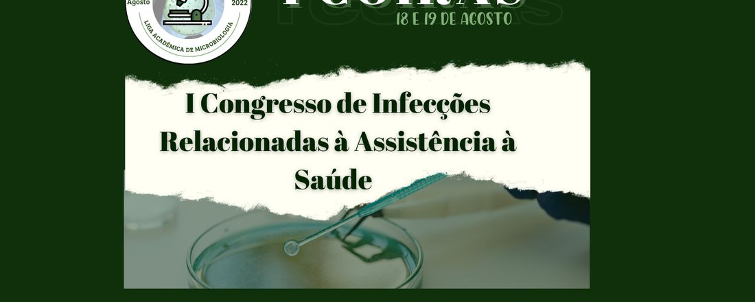 I COIRAS - Congresso de Infecções Relacionadas à Assistência em Saúde (IRAS)