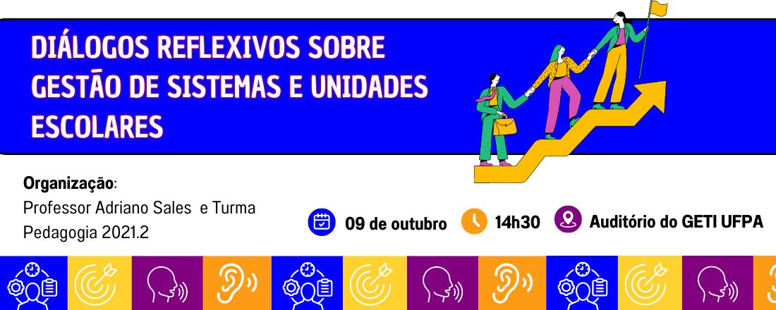 DIÁLOGOS REFLEXIVOS SOBRE GESTÃO DE SISTEMAS E UNIDADES ESCOLARES