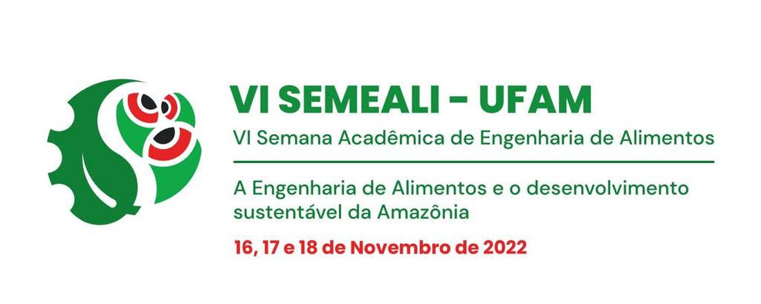 VI SEMANA ACADÊMICA DE ENGENHARIA DE ALIMENTOS - UFAM