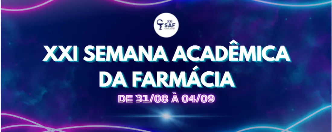 XXI SEMANA ACADÊMICA DA FARMÁCIA DA UNICAMP