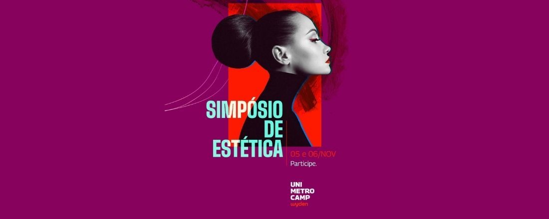 Simpósio de Estética Unimetrocamp Wyden