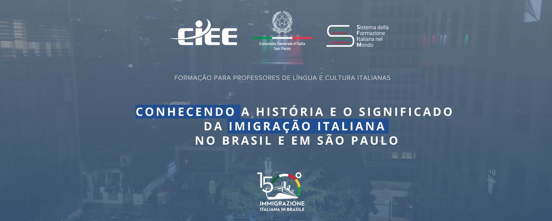 CONHECENDO A HISTÓRIA E O SIGNIFICADO DA IMIGRAÇÃO ITALIANA NO BRASIL E EM SÃO PAULO