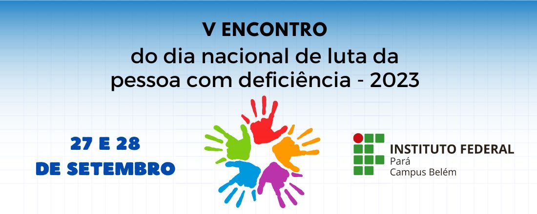 V Encontro do Dia Nacional de Luta da Pessoa com Deficiência
