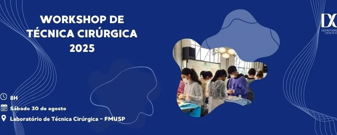 WORKSHOP DE TÉCNICA CIRÚRGICA (30/08- MANHÃ)