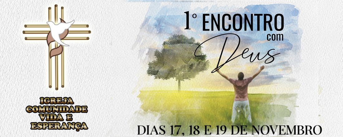 1º Encontro Com Deus - Comunidade vida e Esperança