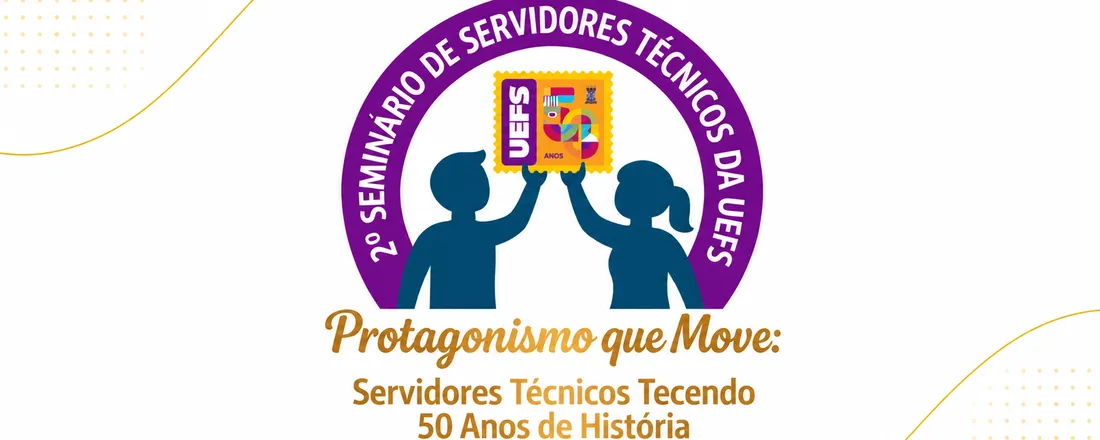 2º Seminário dos Servidores Técnicos da UEFS