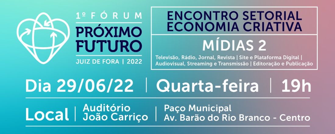 Encontro Setorial Economia Criativa - SETOR MÍDIAS 2