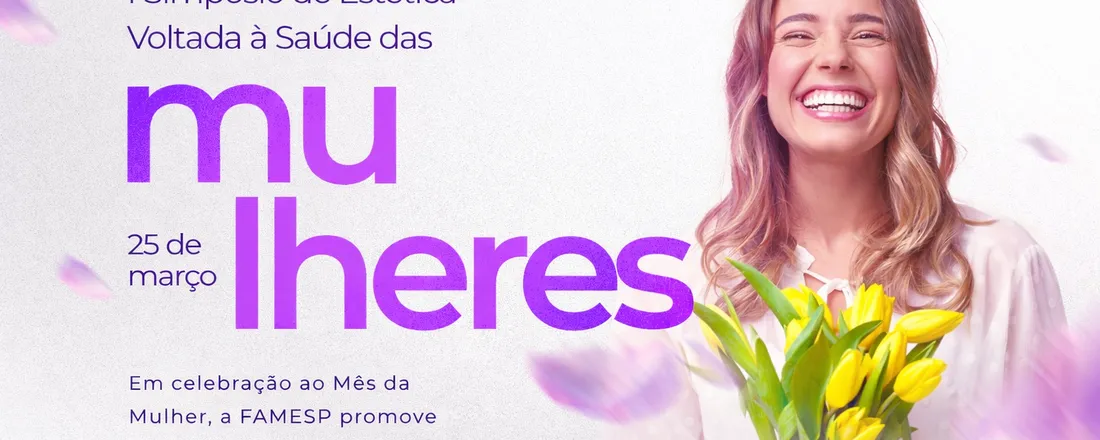 1º Simpósio de Estética Voltada à Saúde das Mulheres