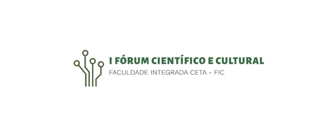 I FÓRUM CIENTÍFICO E CULTURAL DA  FIC