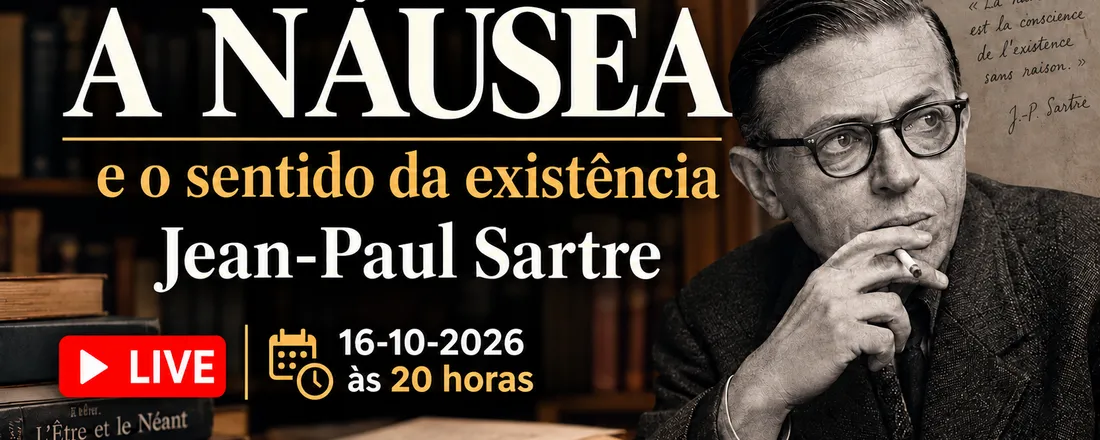 "Jean-Paul Sartre e a Filosofia da Existência"