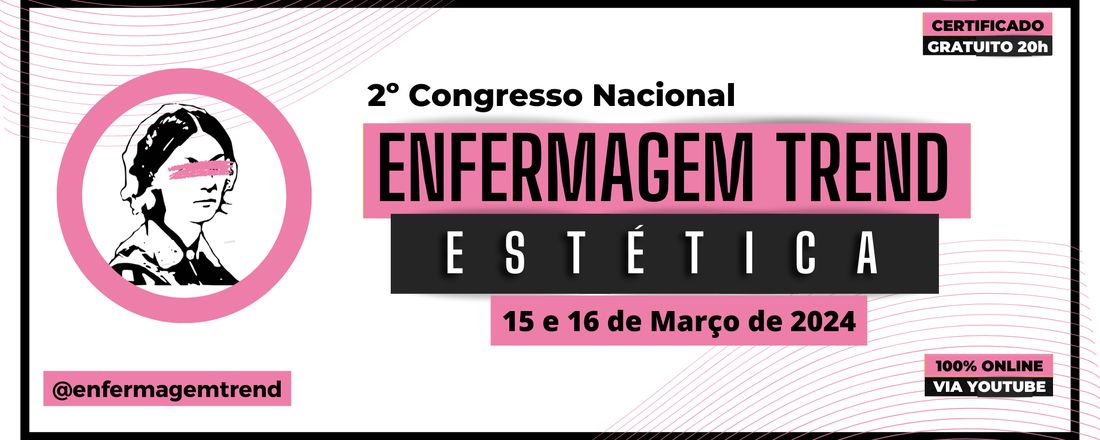 1º Congresso Nacional Enfermagem Trend: Consultórios e Empreendedorismo