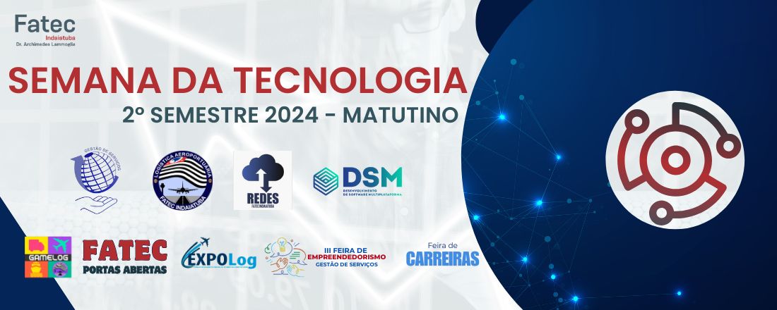 SEMANA DE TECNOLOGIA - 2º semestre 2024