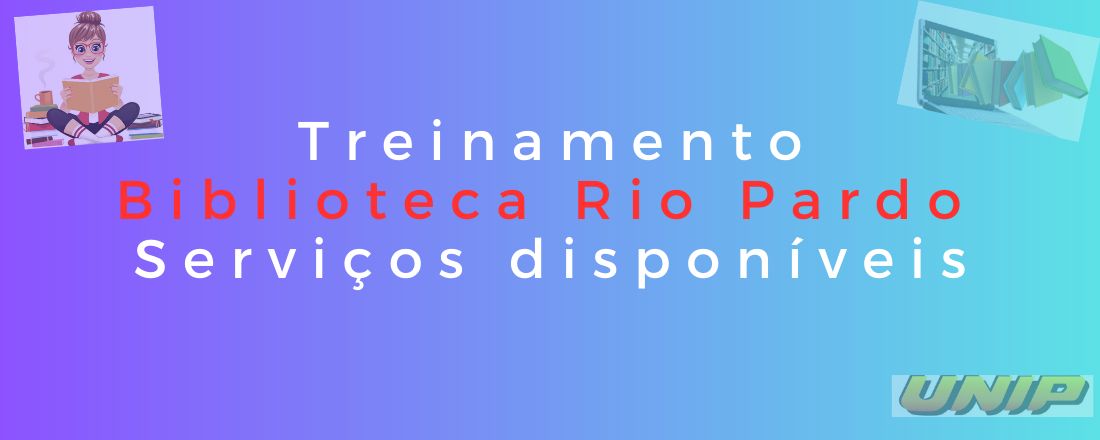 Treinamento Biblioteca Rio Pardo - Serviços disponíveis.