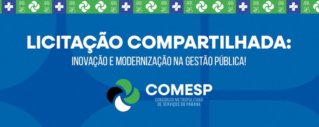 DESVENDANDO A LICITAÇÃO COMPARTILHADA - Inovação e Modernização na Gestão Pública