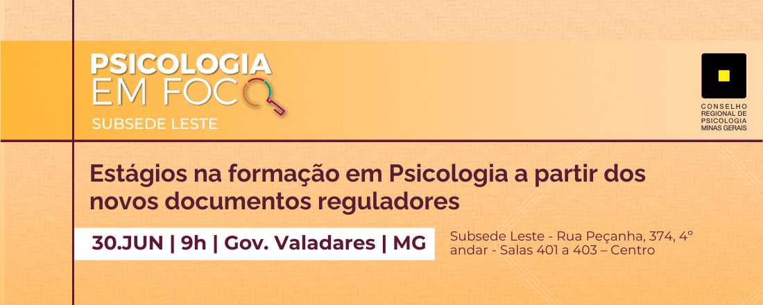 Psicologia em Foco: Estágios na formação em Psicologia a partir dos novos documentos reguladores