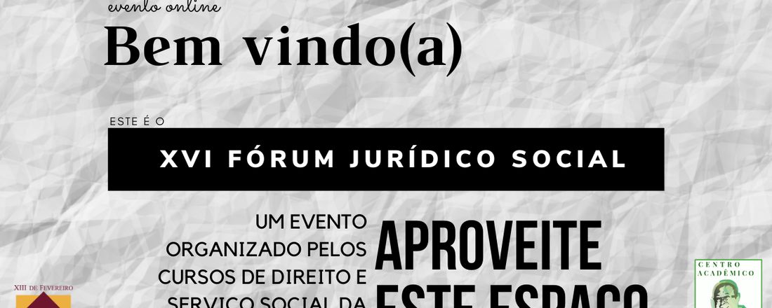 XVI FÓRUM JURÍDICO SOCIAL - MESA REDONDA