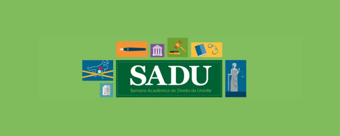 Semana Acadêmica de Direito Univille - SADU 2025
