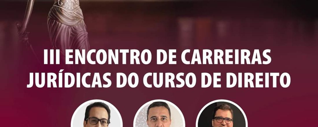 III Encontro de Carreiras Jurídicas do Curso de Direito da FAFIPE/FUNEPE