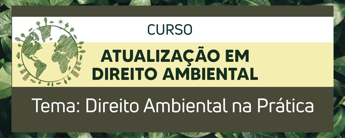 CURSO ATUALIZAÇÃO EM  DIREITO AMBIENTAL