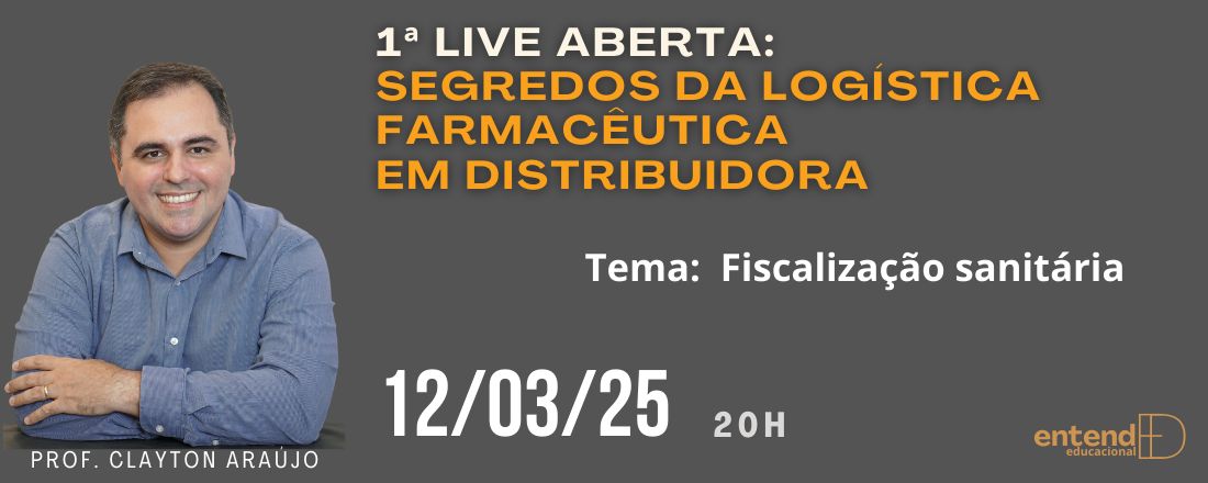 Live aberta Segredos da Logística Farmacêutica em Distribuidora: Fiscalização Sanitária